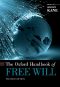 [Oxford Handbooks in Philosophy 01] • Oxford Handbook of Free Will (2nd edition)